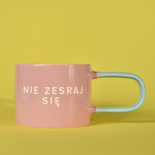 Nie Zesraj Się - Różowy