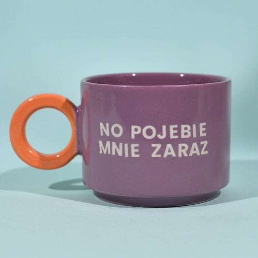 No Pojebie Mnie Zaraz - Fioletowy (Fresh)