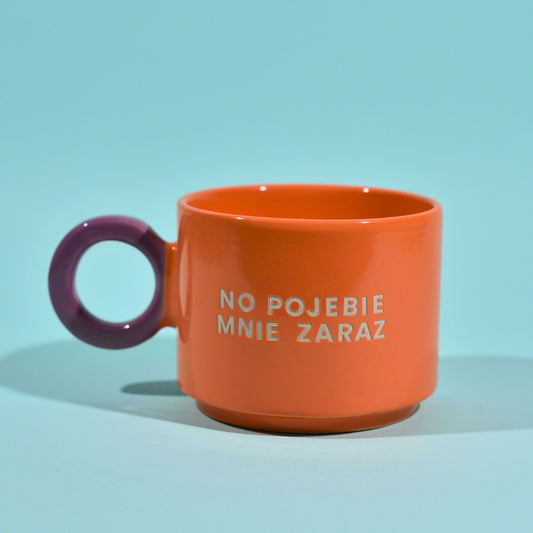 No Pojebie Mnie Zaraz - Pomarańczowy (Fresh)