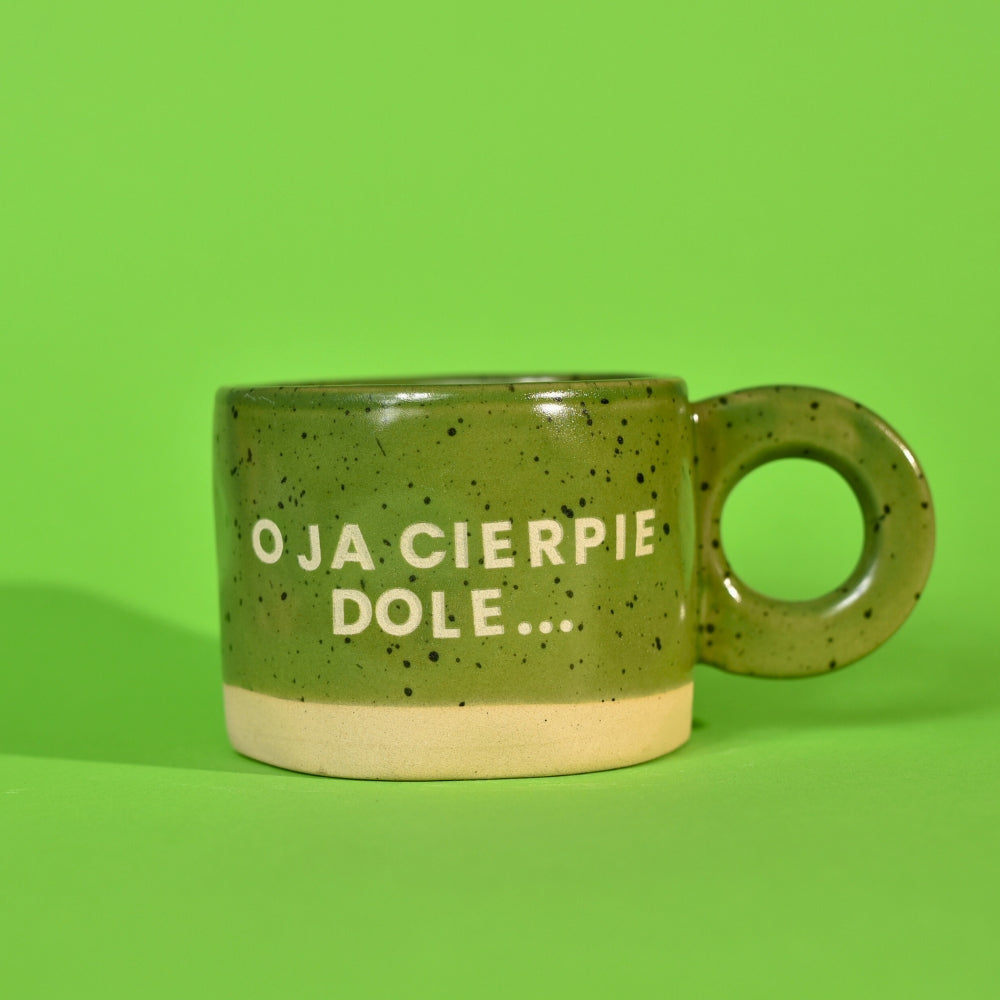 O ja cierpie dole… - Zielony
