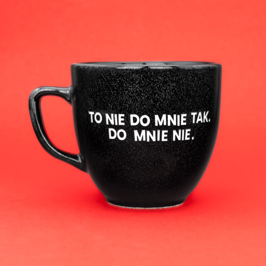 To nie do mnie tak. Do mnie nie. - Phantom