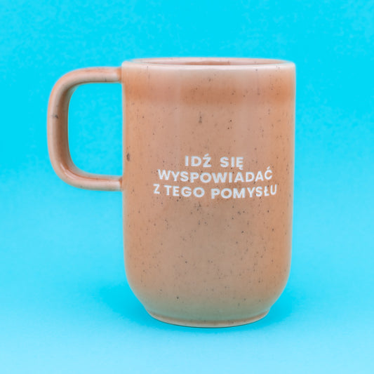 Idź się wyspowiadać z tego pomysłu - Brzoskwiniowy (Pogodny)