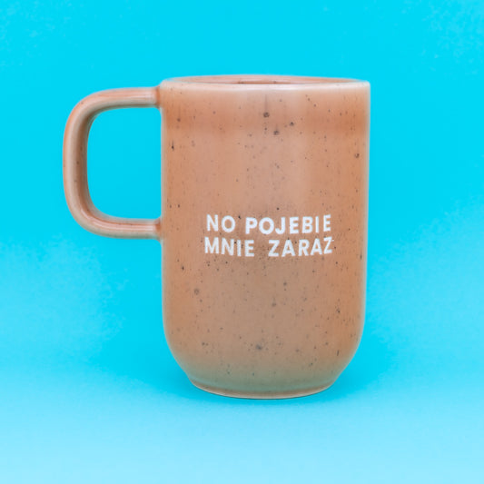 No pojebie mnie zaraz - Brzoskwiniowy (Pogodny)