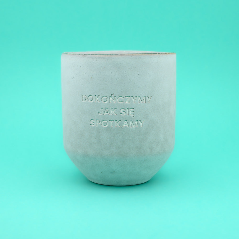Świeca sojowa „Dokończymy jak się spotkamy” (Stone)