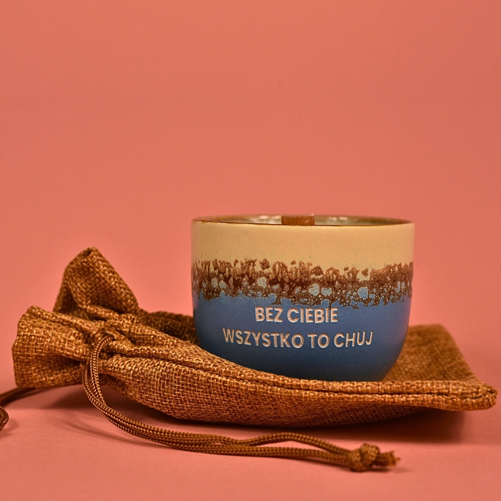 Świeca sojowa „Bez Ciebie wszystko to chuj” (Milo)
