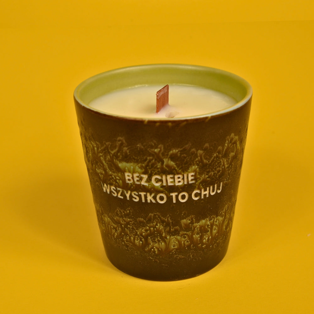 Świeca sojowa „Bez Ciebie wszystko to chuj” (Cleo)