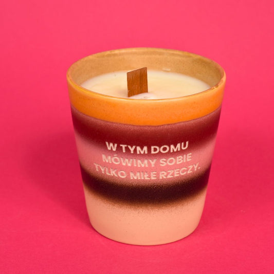 Świeca sojowa „W tym domu mówimy sobie tylko miłe rzeczy”