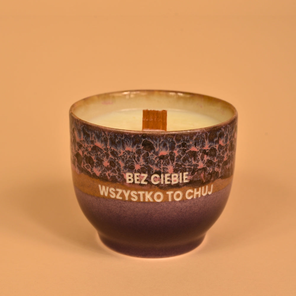 Świeca sojowa „Bez Ciebie wszystko to chuj” (Bruno)