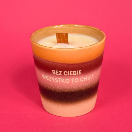 Świeca sojowa „Bez Ciebie wszystko to chuj”