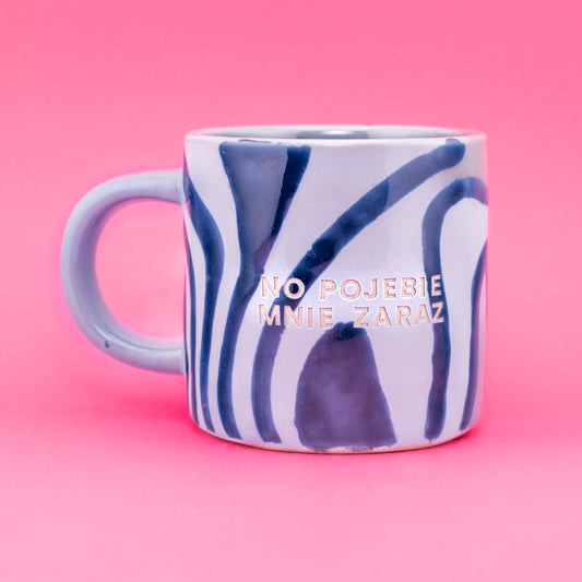 No Pojebie Mnie Zaraz - Niebieski (Tide)