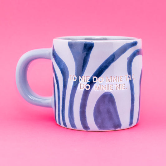 To nie do mnie tak. Do mnie nie. - Niebieski (Tide)