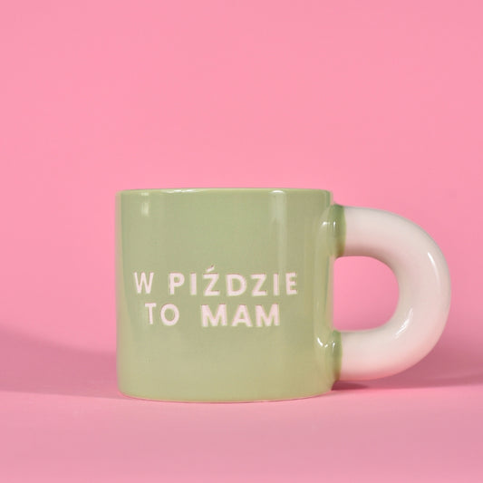 W Piździe To Mam - Zielony