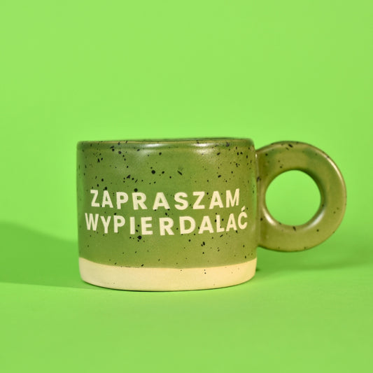 Zapraszam wypierdalać - Zielony
